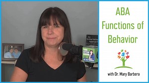 The 4 Functions of Behavior in Applied Behavior Analysis - Dr. Mary Barbera