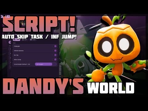 [OP 🎃] Dandy's World! 🔥 No Linkvertise! Auto Skip Task / INF Jump! 🔥 PC & Mobile! (2025)