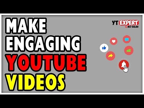 How To Make Engaging Video Content - How To Get More Engagement On YouTube