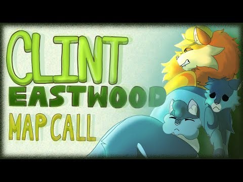 (12/32 PARTS TAKEN) CLINT EASTWOOD【WARRIORS MAP CALL】 