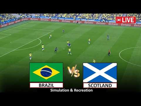 🔴Live : Brazil vs Scotland I Video Game Simulation I Full Match Live Stream I 25 June, 2026