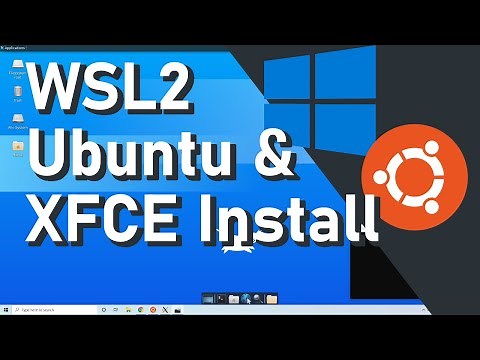 How to Install WSL2 & Ubuntu Linux GUI (XFCE Desktop) on Windows 10