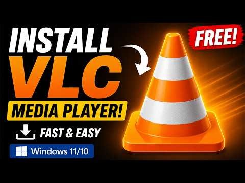 How to Download & Install VLC Media Player on Windows 11/10 (2026) 🚀