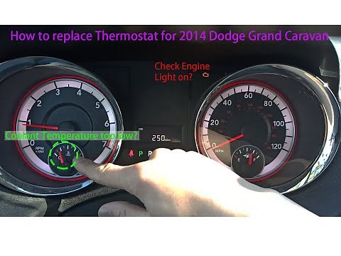 Error code P0128 Coolant Temperature too low How to replace thermostat on 2014 Dodge Grand Caravan