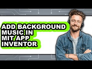 How to Add Background Music in Mit App Inventor (only Way)