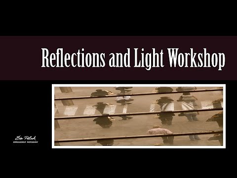 Reflections & Light Photography Workshop – Master Creative Reflection Techniques