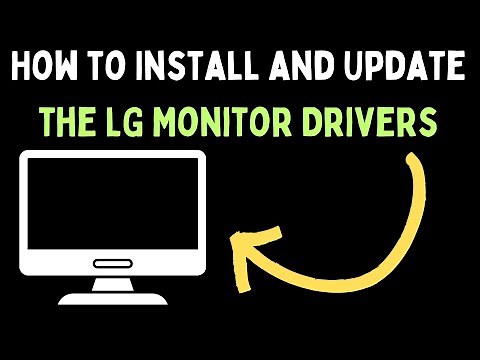 How to Install and Update the LG Monitor Drivers on Windows 11