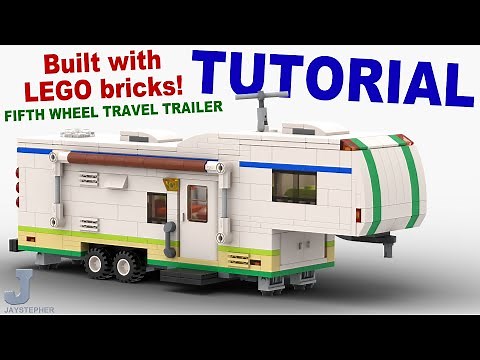 How To Build A LEGO Fifth Wheel Travel Trailer 2019 DIY Tutorial