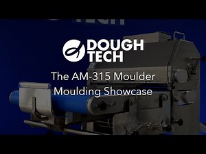 Am315 Dough Moulding Showcase
