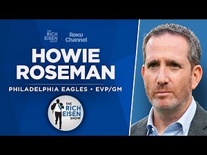 Eagles GM Howie Roseman Talks NFL Draft, Saquon, Tush Push & More with Rich Eisen | Full Interview