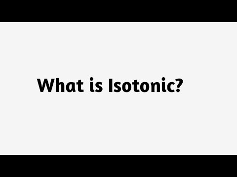 What is Isotonic ?