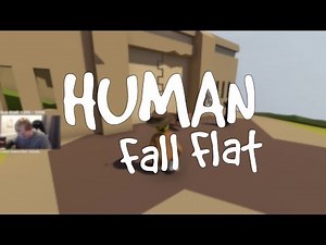 CallMeCarson VODS: Humans: Fall Flat