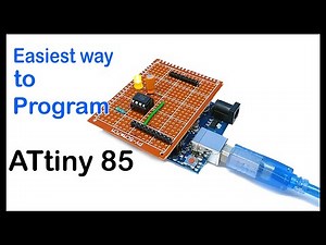 Programming ATtiny85 with Arduino Uno | The Easiest way