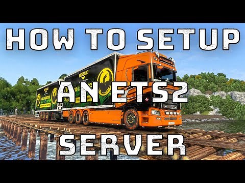 HOW TO SETUP AN ETS2 DEDICATED SERVER FOR NITRADO
