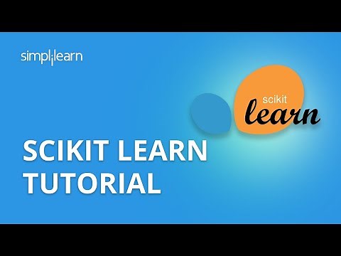 Scikit-Learn Tutorial | Machine Learning With Scikit-Learn | Sklearn | Python Tutorial | Simplilearn