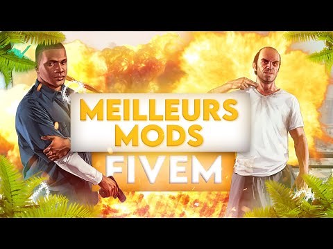 LES MEILLEURS MODS FIVEM !