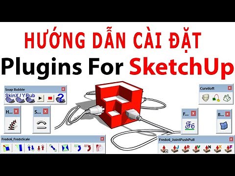Hướng dẫn cài đặt plugins sketchup mới nhất và đầy đủ nhất