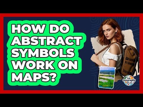How Do Abstract Symbols Work On Maps? - The Geography Atlas