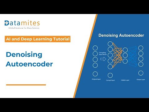 Denoising Autoencoder Explained: How it Works | Deep Learning | DataMites