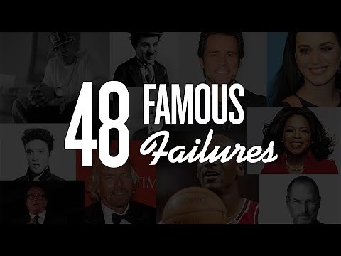 48 Famous Failures & Their Stories Will Help Inspire You To Achieve Success In Business & Life