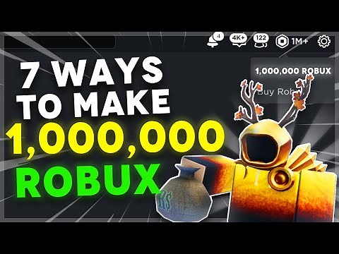 7 Ways You Can Make 1,000,000 ROBUX on Roblox