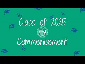 Class of 2025 Commencement Ceremony - St. Mary's Ryken High School