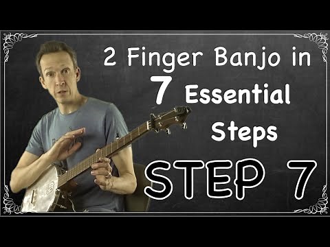 How To Play 2 Finger Thumb Lead Banjo in 7 Essential Steps (crash course for the beginner): STEP 7