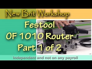 Festool OF 1010 Router - Part 1 of 2