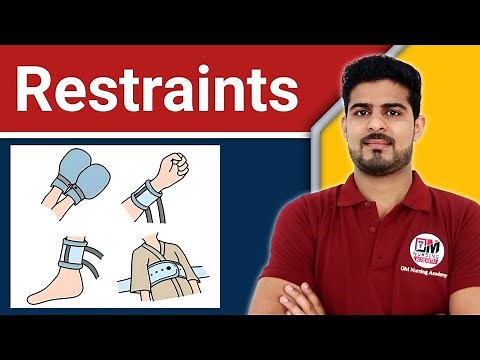 Restraints | Types | Uses | Nurse's Responsibilities