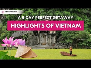 Vietnam 5-Day Itinerary: Best Travel Plan for 2025
