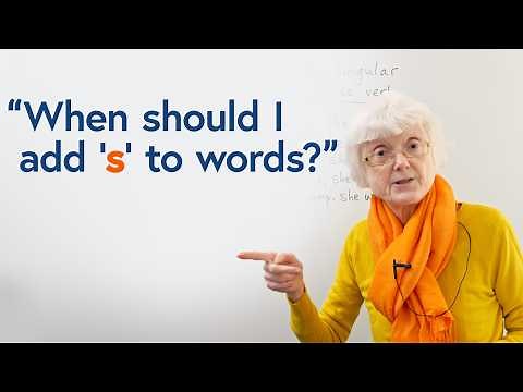 Basic English Grammar: When & how to add ‘s’