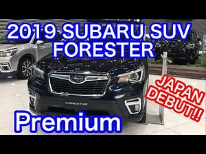 2019 SUBARU SUV FORESTER PREMIUM DARK BLUE PEARL JAPAN DEBUT! スバル 新型フォレスター プレミアム ダークブルーパール 展示車 内外装