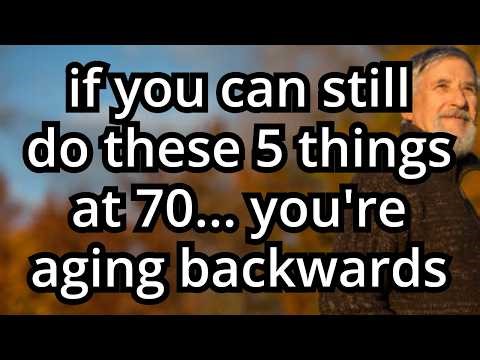 At 70, If Your Body Can Still Do These 5 Things, You're Aging Backwards