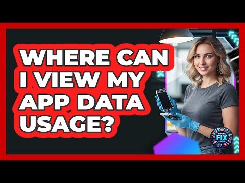 Where Can I View My App Data Usage?