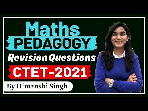 Target CTET-2021 | Maths Pedagogy Top Questions Revision by Himanshi Singh