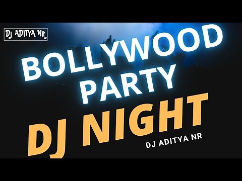 Saturday Night Bollywood Mix l Special Party Nonstop l Club Mix l DJ Night With DJ Aditya NR