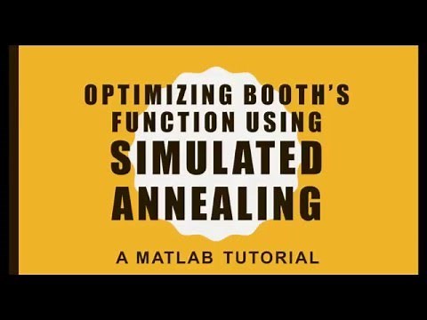 Optimizing Booth's test function using Simulated Annealing - A MATLAB tutorial for beginners