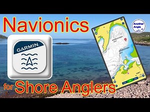Navionics For Shore Anglers : Essential Step By Step User Guide : Find Features and Catch More Fish.