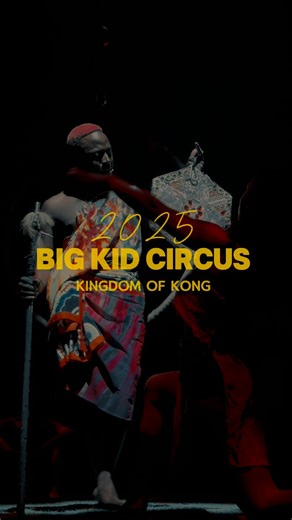 4.3K views · 50 reactions | This is more than a show. It’s our world, our family, our magic Big Kid Circus 2025 – Kingdom of Kong | Big Kid Circus | Facebook