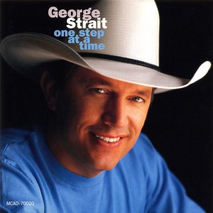 George Strait - One Step At A Time