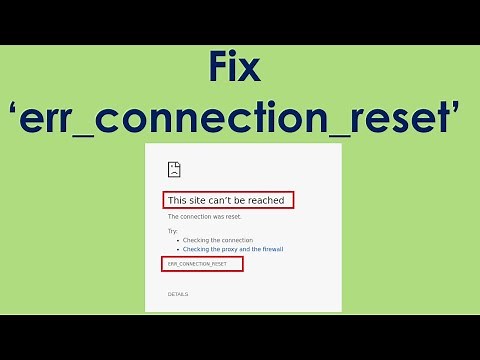 How to fix err_connection_reset in google chrome