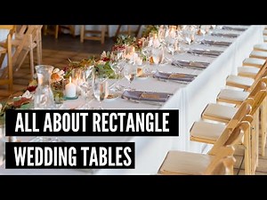 All About Rectangle Tables