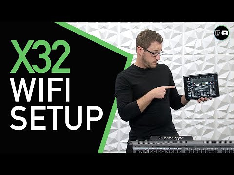 Behringer X32 Networking - How to Set Up a WiFi Network on the Behringer X32