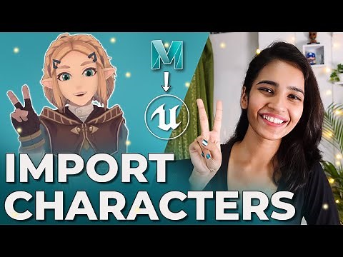 Import Character in Unreal Engine - Maya to Unreal | Unreal Engine 4 Tutorial | Sonali Singh