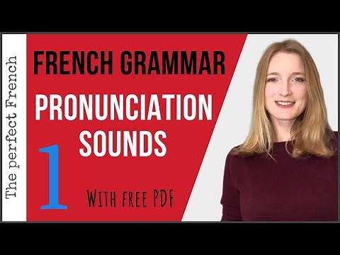 French pronunciation & sounds - French basics for beginners (with free PDF)
