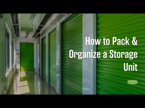 How to Pack & Organize a Storage Unit