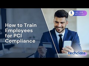 How to Train Employees for PCI Compliance