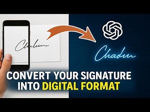 How to Convert Your Signature Into Digital Format with ChatGPT
