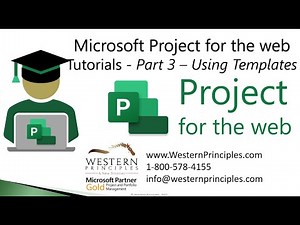 How to use Project for the web: Tutorial Part 3 - Using and Creating Templates