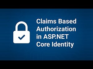 Claims Based Authorization in ASP.NET Core Identity | Step-by-Step Implementation